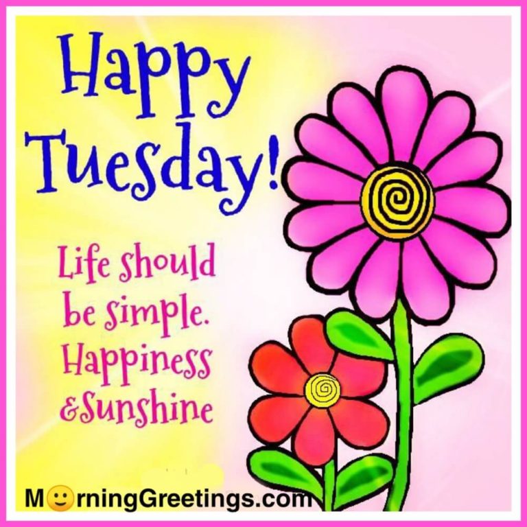 15 Most Tremendous Tuesday Wishes Morning Greetings