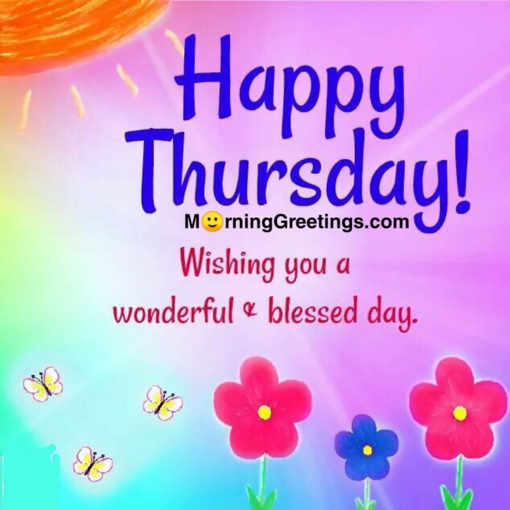 30 Amazing Thursday Morning Blessings - Morning Greetings – Morning ...