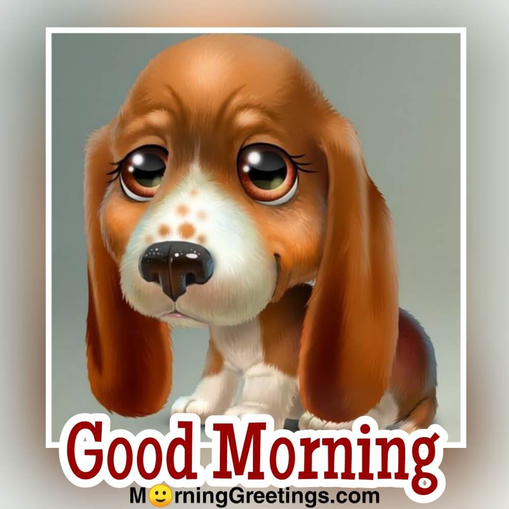 dog good morning