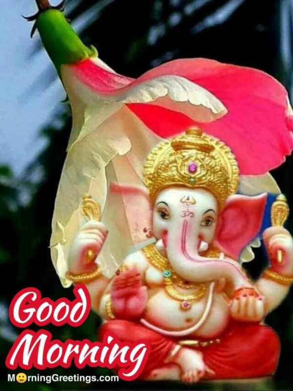 50 Amazing Morning Ganesha Photos - Morning Greetings – Morning Quotes ...