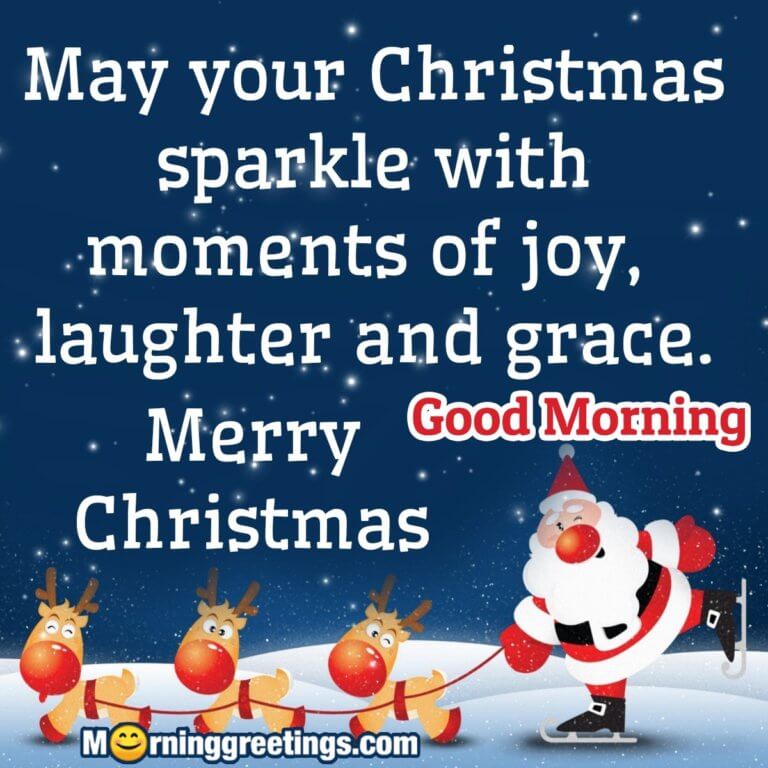 35 Merry Christmas Good Morning Images - Morning Greetings – Morning