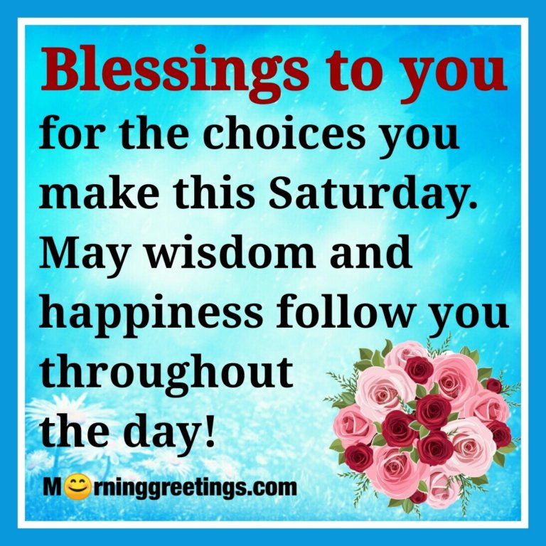 30 Amazing Saturday Morning Blessings - Morning Greetings – Morning ...