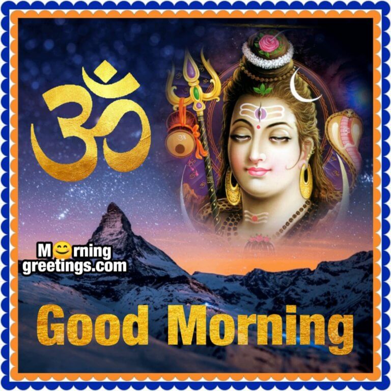 50 Good Morning Shiva Pics - Morning Greetings – Morning Quotes And