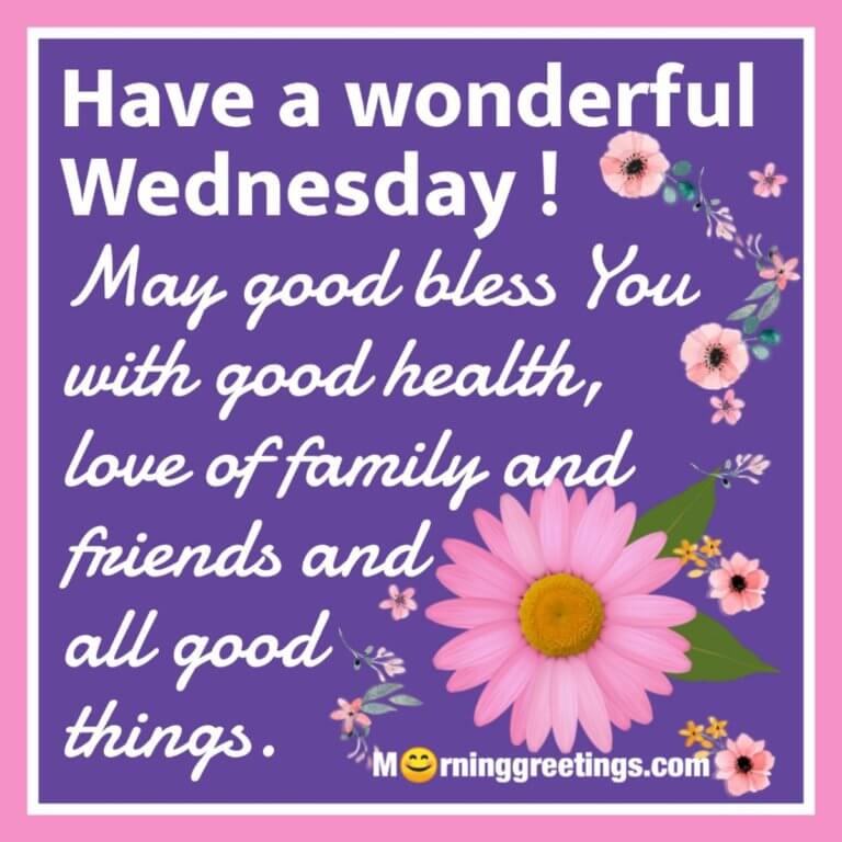 30 Amazing Wednesday Morning Blessings - Morning Greetings – Morning 