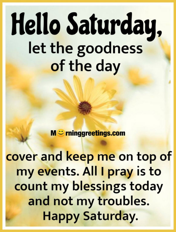 30 Amazing Saturday Morning Blessings - Morning Greetings – Morning ...