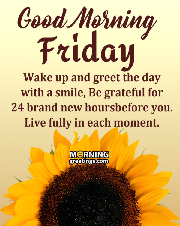 50 Fantastic Friday Quotes Wishes Pics - Morning Greetings – Morning ...