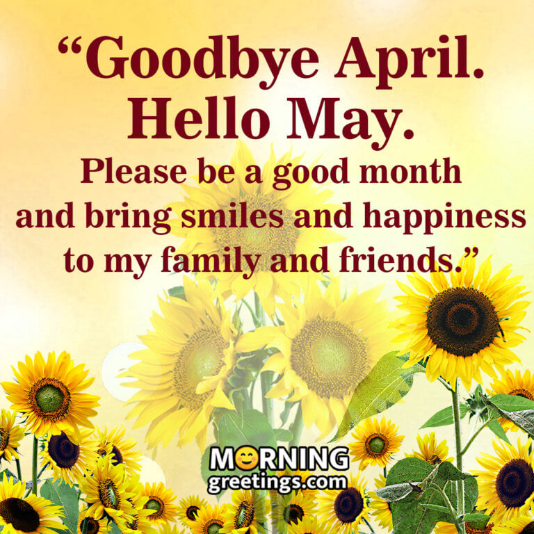 goodbye april hello may