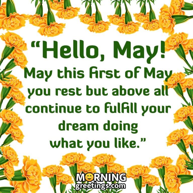 40 Best May Morning Quotes And Wishes Morning Greetings Morning