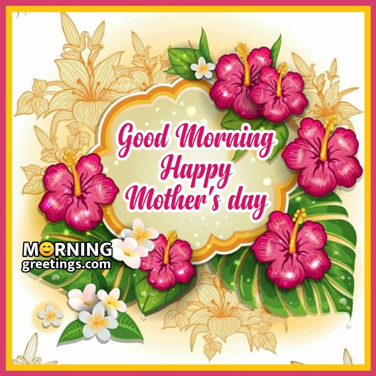 Heartwarming Good Morning Images for Mom on Mother’s Day - Morning ...