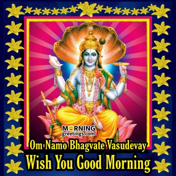 20 Morning Blessings Of Lord Vishnu - Morning Greetings – Morning ...