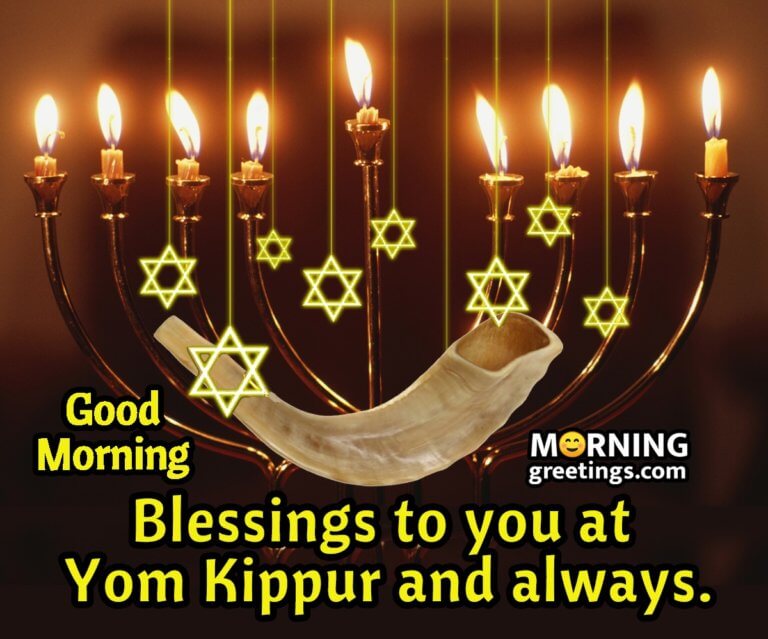 20 Good Morning Yom Kippur Wishes Images Morning Greetings Morning