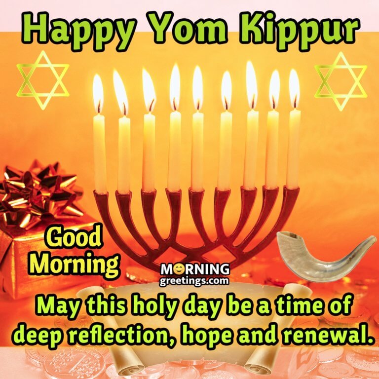 20 Good Morning Yom Kippur Wishes Images Morning Greetings Morning