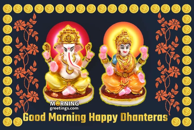 Good Morning Happy Dhanteras