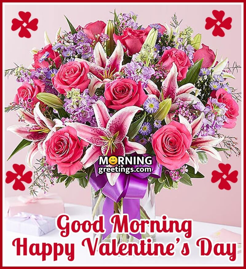 Good Morning Happy Valentine's Day Flowers