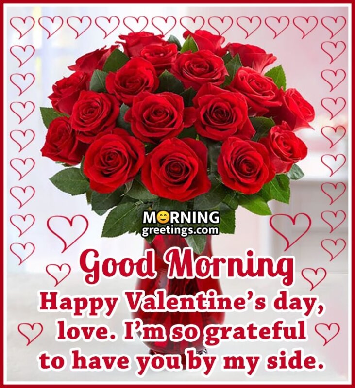 Good Morning Happy Valentine's Day Love
