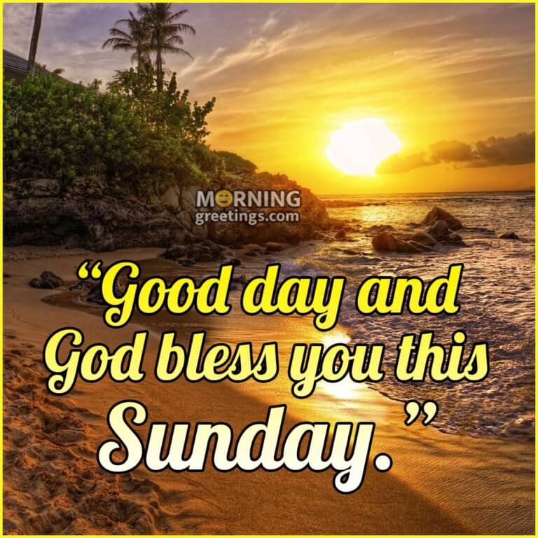 30 Super Sunday Morning Blessings - Morning Greetings – Morning Quotes ...