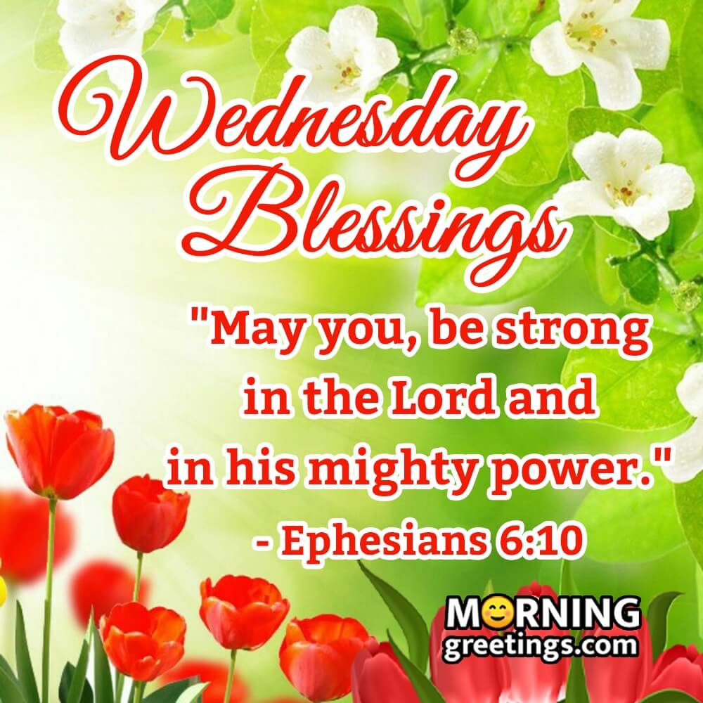 30 Amazing Wednesday Morning Blessings Morning Greetings Morning 