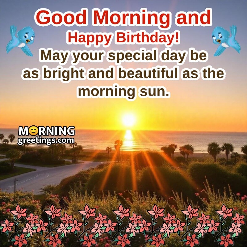 Good Morning Happy Birthday Wish Image