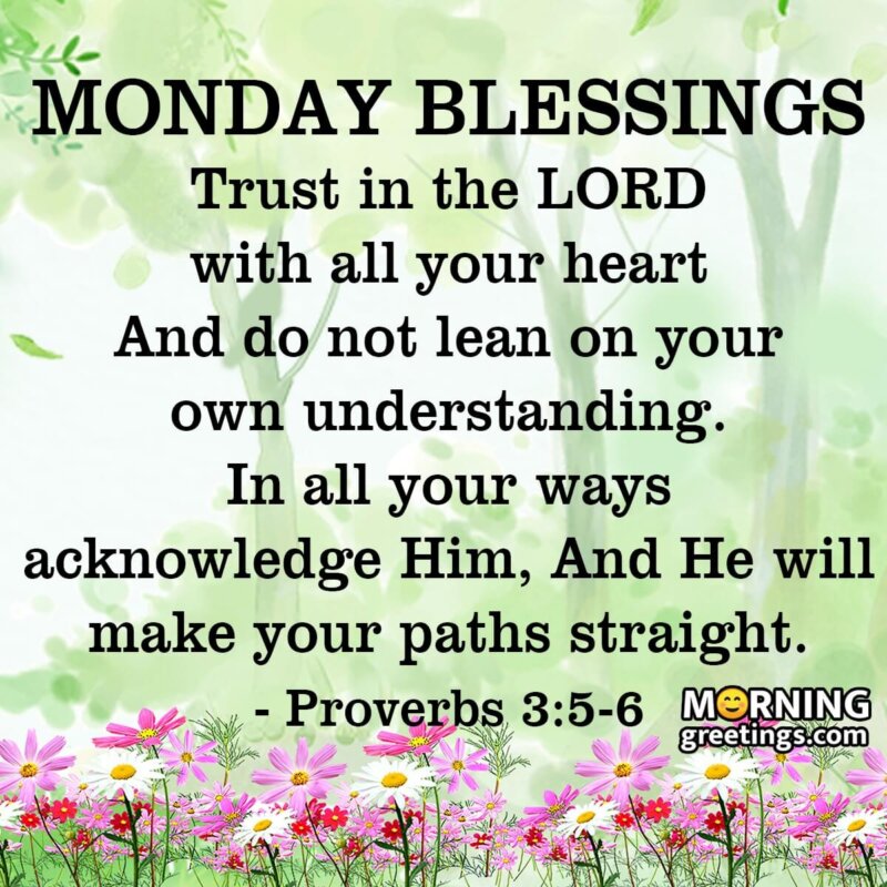 30 Amazing Monday Morning Blessings Morning Greetings Morning Quotes And Wishes Images