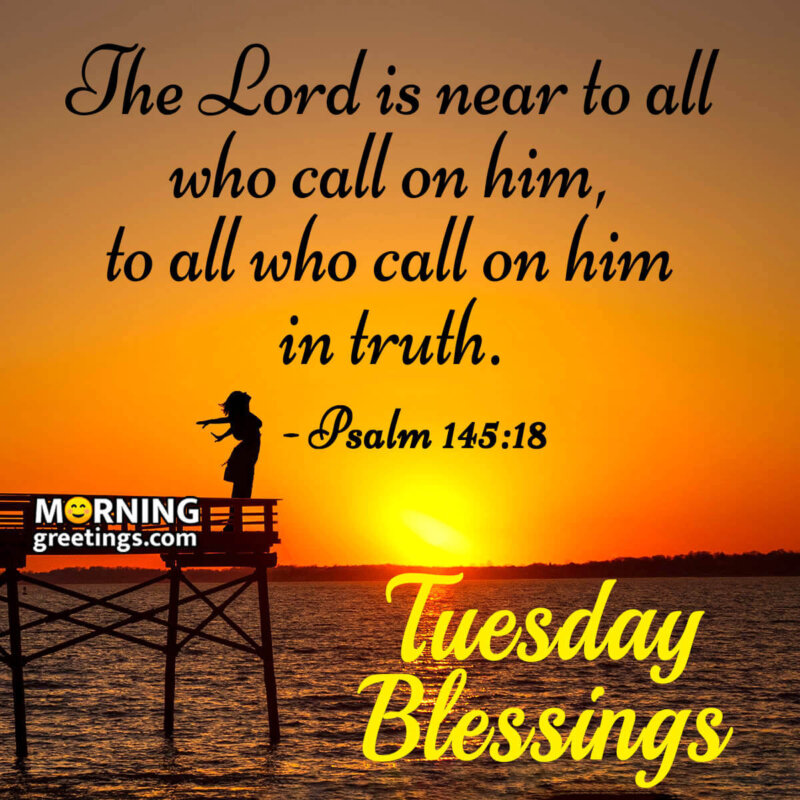 30 Amazing Tuesday Morning Blessings Morning Greetings Morning 