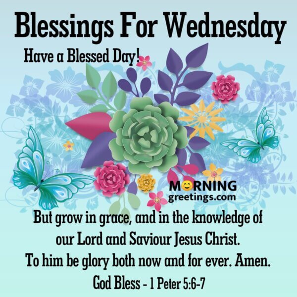 30 Amazing Wednesday Morning Blessings - Morning Greetings – Morning ...