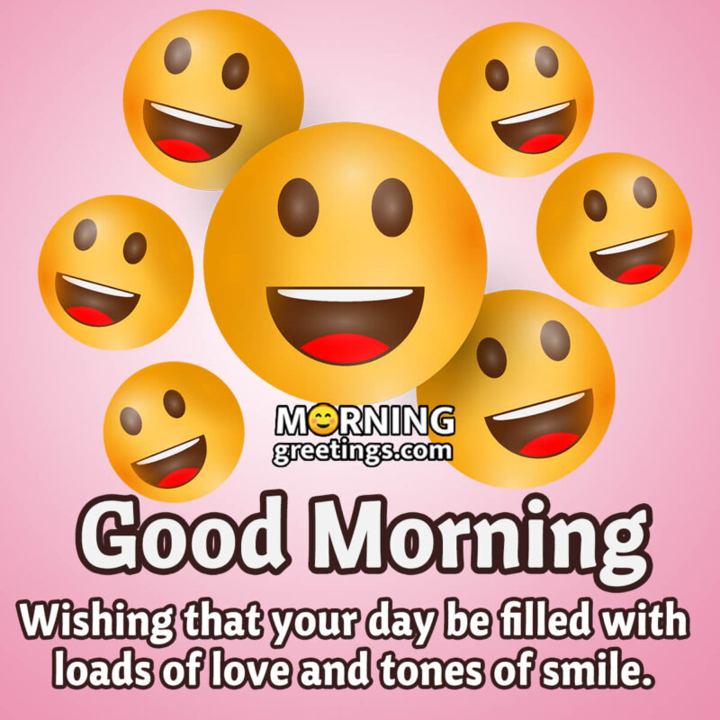 Morning Happiness: Good Morning Smile Wishes - Morning Greetings ...