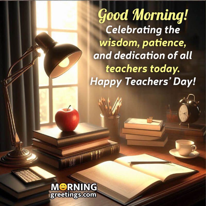 Happy Teachers’ Day Good Morning Message Greeting Pic