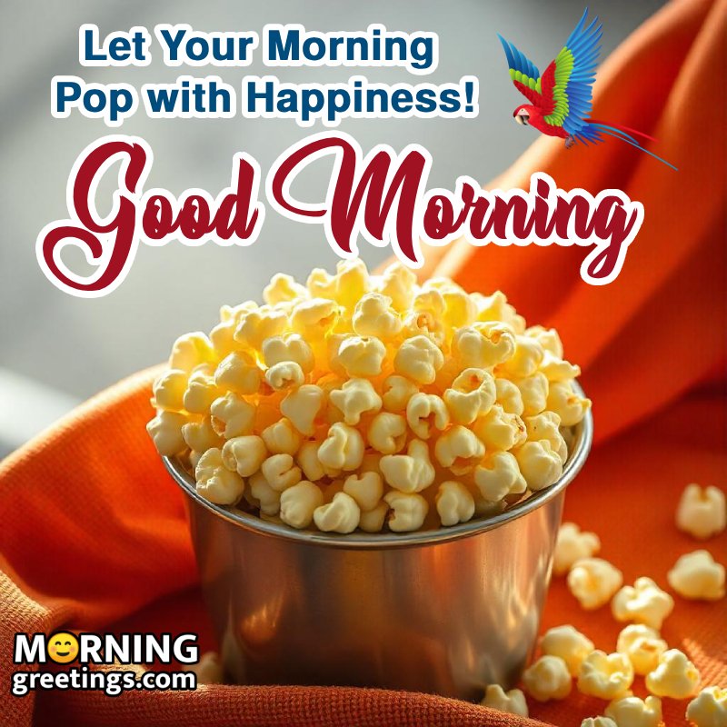 Popcorn Breakfast: Good Morning Popcorn Images