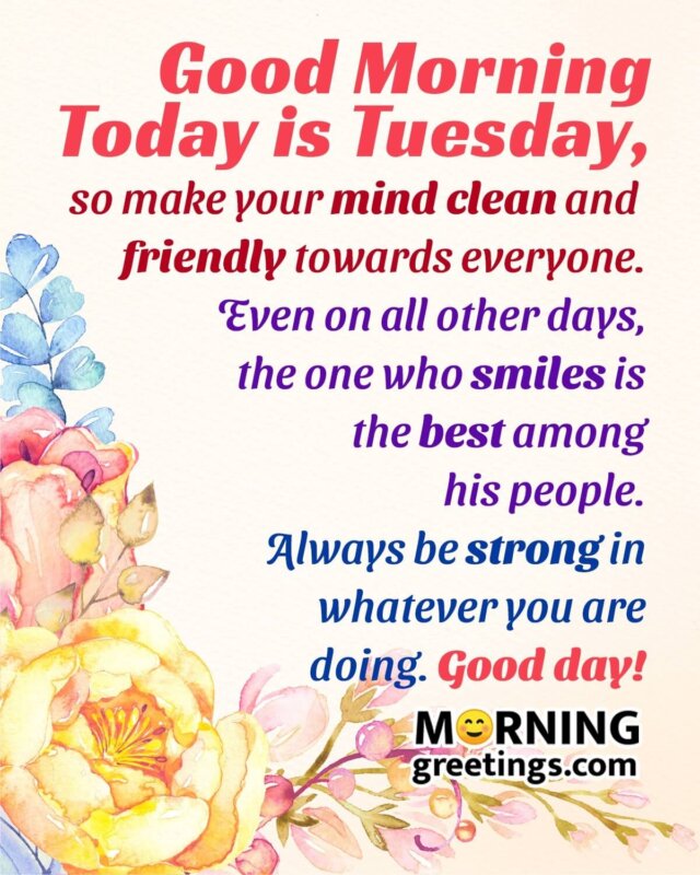 Tuesday - Morning Greetings – Morning Quotes And Wishes Images