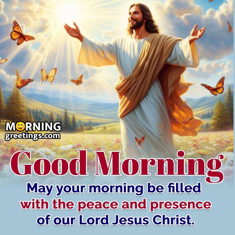 Good Morning Jesus Christ Photo