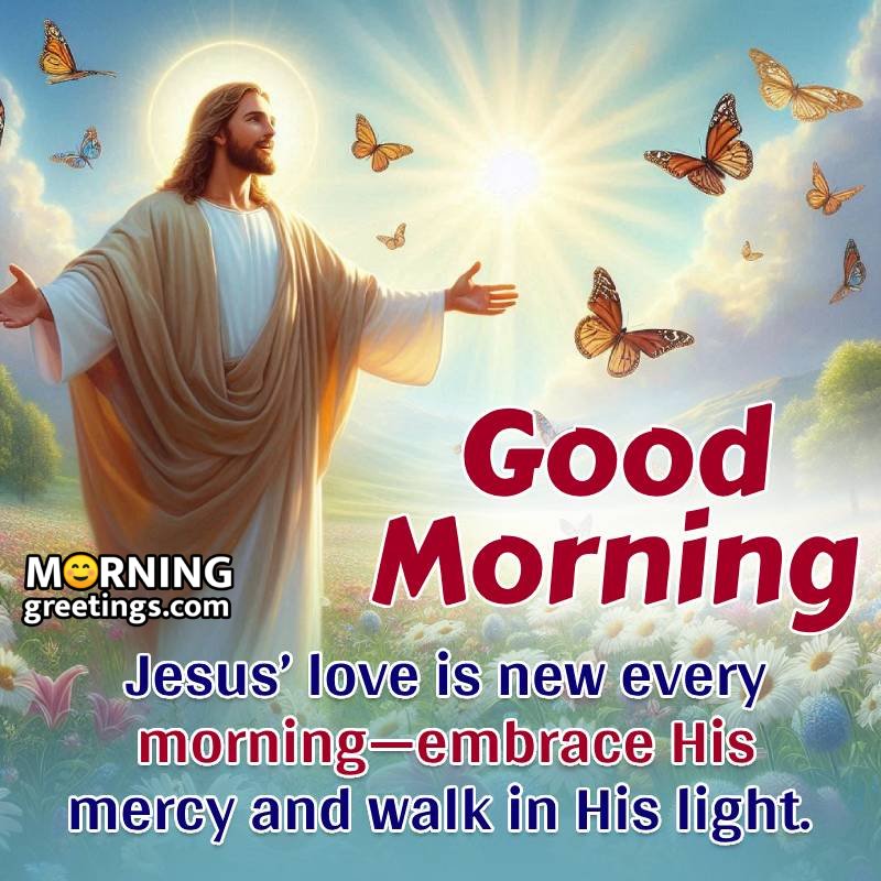 Good Morning Jesus Christ Picture