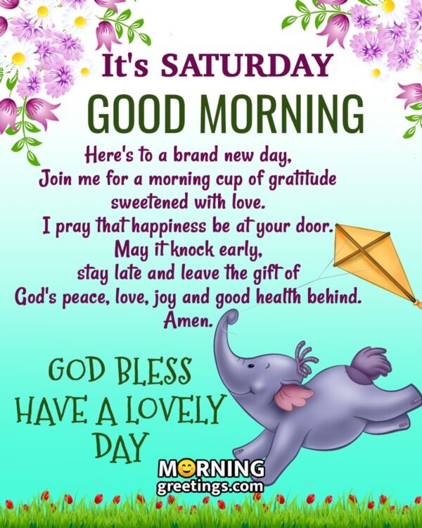 50 Splendid Saturday Quotes Wishes Pics - Morning Greetings – Morning ...