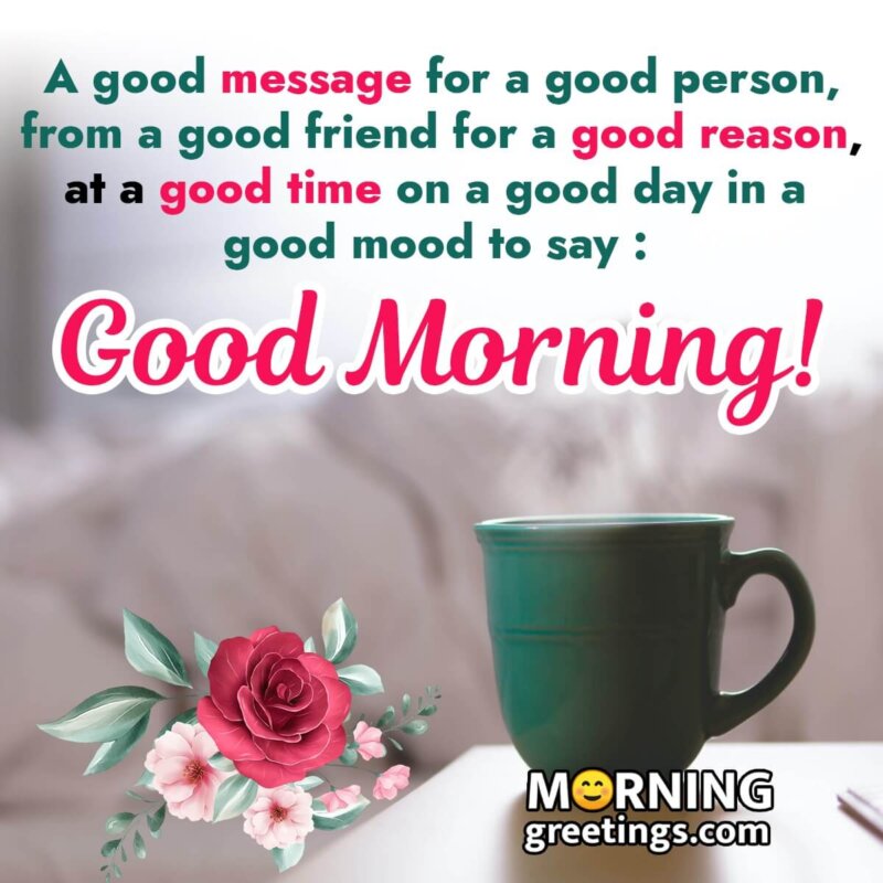 30 Good Morning Messages Images To A Friend Morning Greetings 