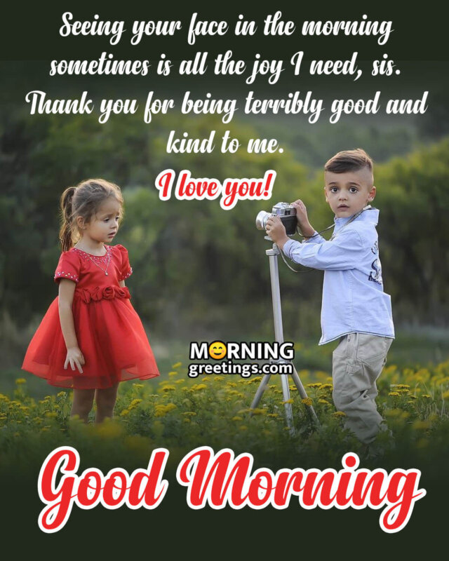 Good Morning Sister Images - Morning Greetings – Morning Quotes ...