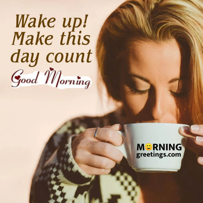 45 Good Morning Quotes To Start Your Day - Morning Greetings ...