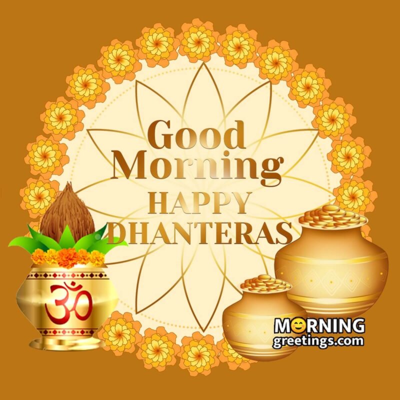 Good Morning Happy Dhanteras Pic