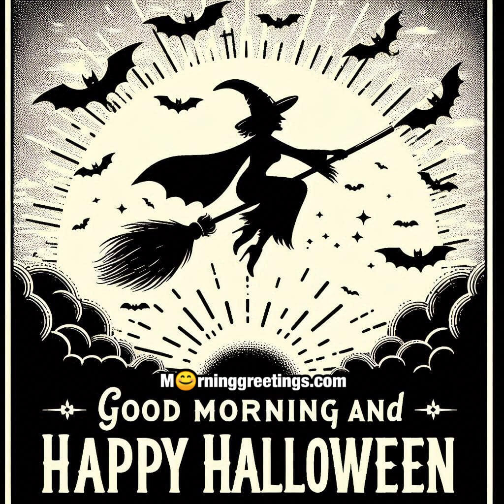 Good Morning Happy Halloween Witch Image