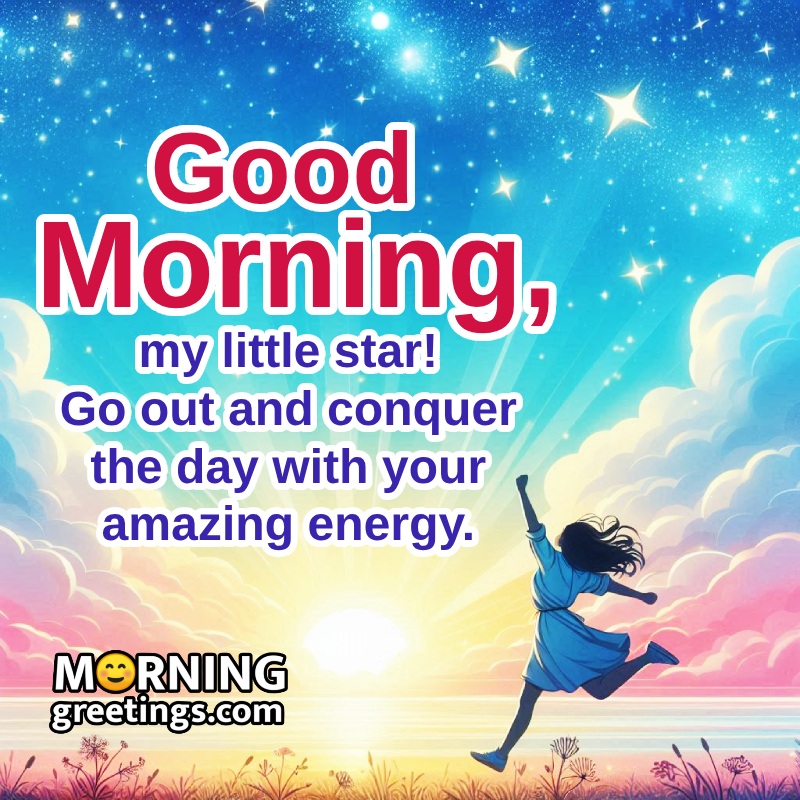 Good Morning My Little Daughter Message Image