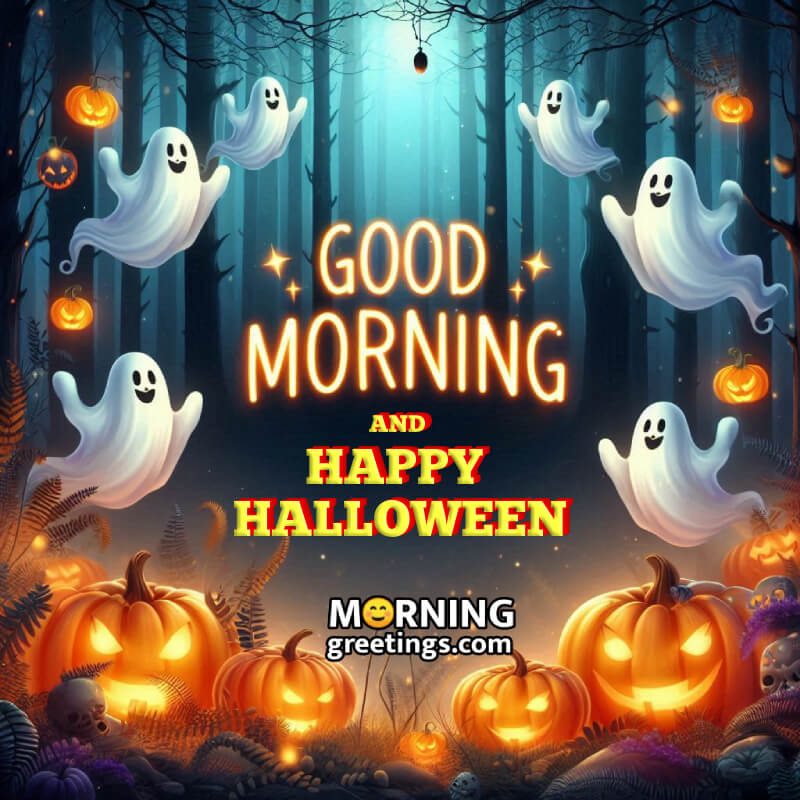 Halloween Good Morning Cute Ghost Pic