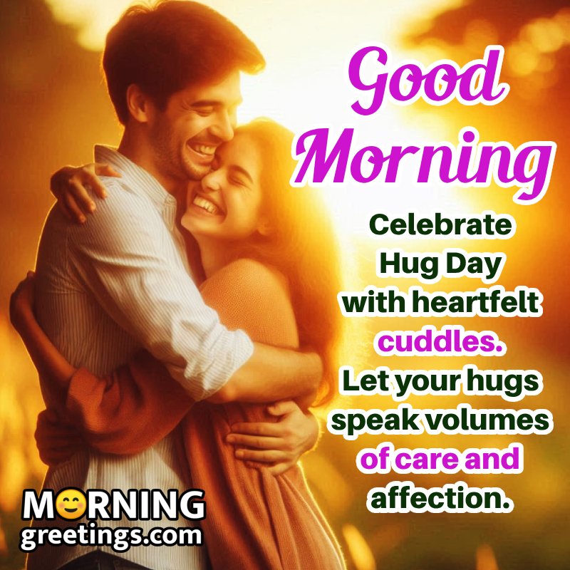 Good Morning Hug Day Message Picture