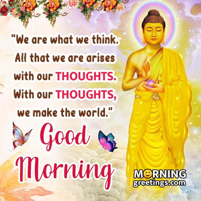 30 Good Morning Lord Buddha Quotes Images Morning Greetings Morning 