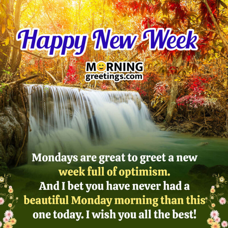 30 Happy New Week Wishes Images - Morning Greetings – Morning Quotes ...