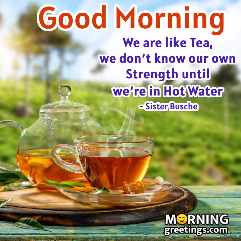 Good Morning Best Tea Quote Image