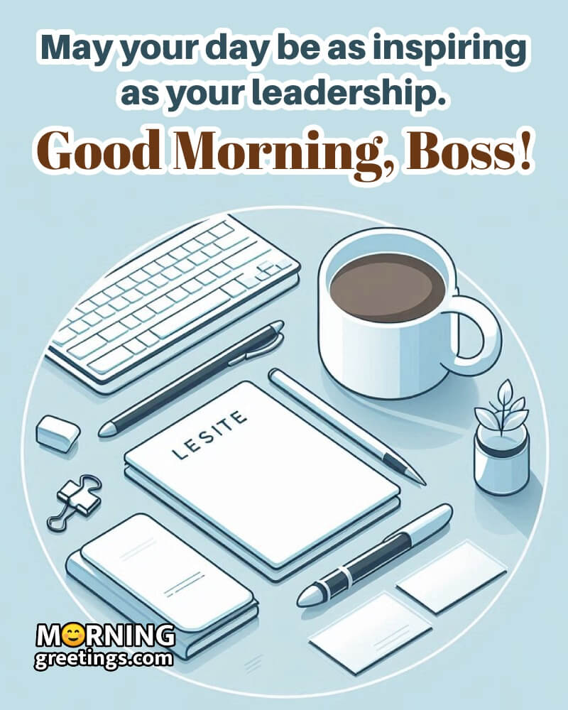 Good Morning Boss Best Message Pic