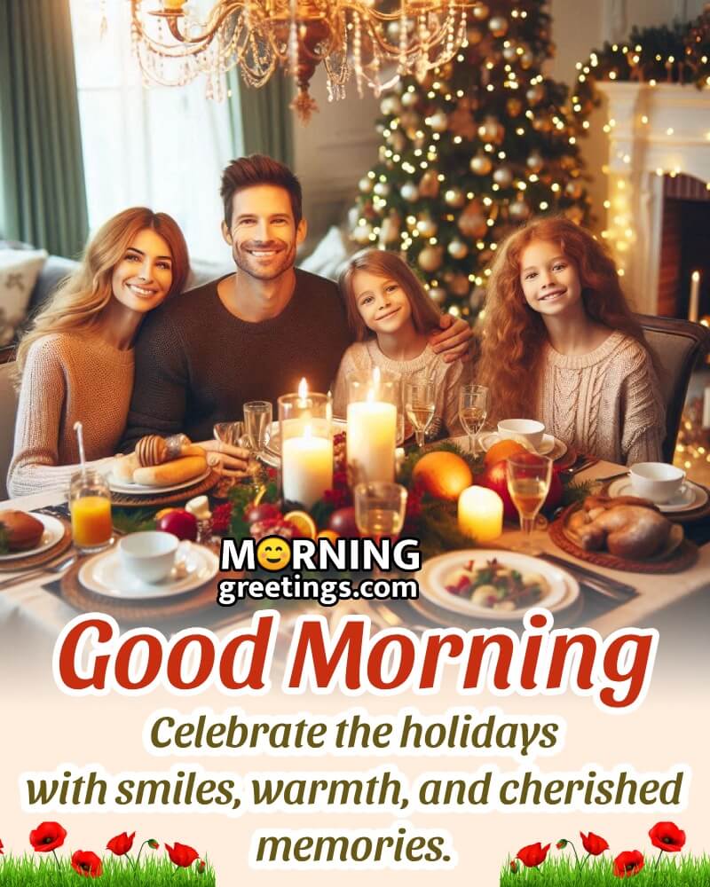 Good Morning Happy Holidays Best Message Photo