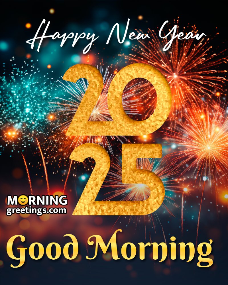 Good Morning Happy New Year 2025 Image