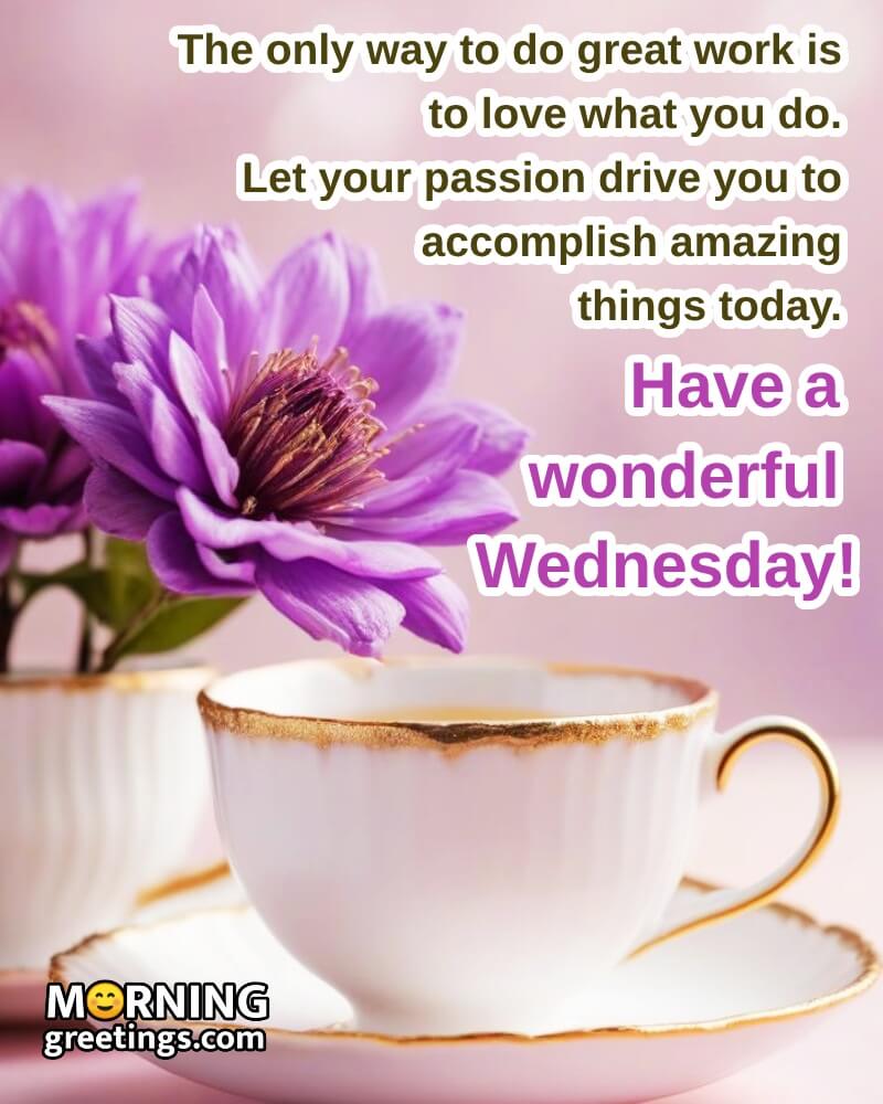 Wednesday Morning Quote About Passion Photo