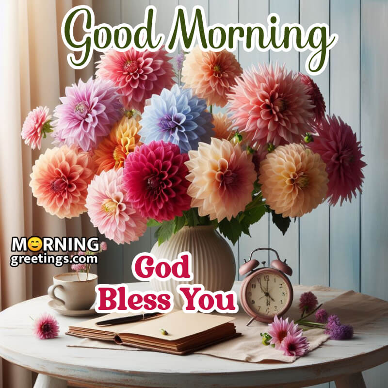 God Bless You Good Morning Bouquet Picture