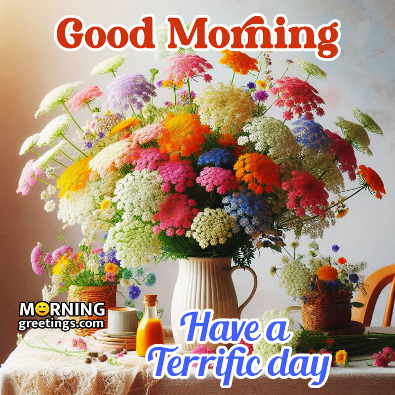 Have A Terrific Day Good Morning Bouquet Image