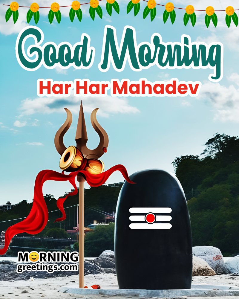 Morning Har Har Mahadev Picture